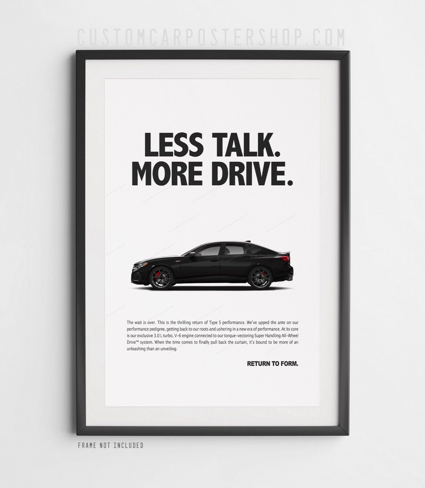 Acura TLX Type S Print Ad - Less Talk More Drive