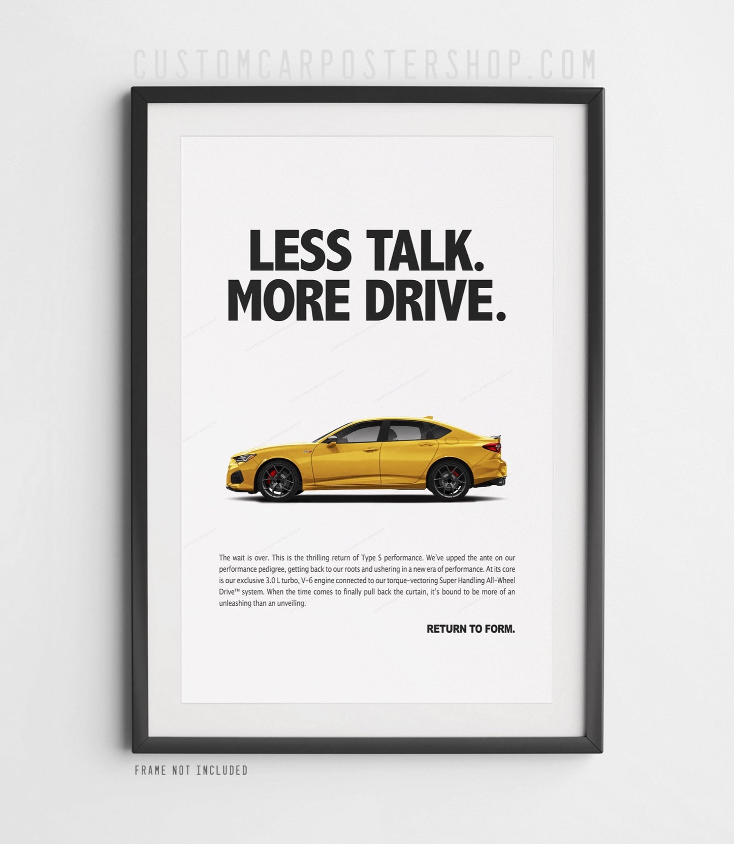 Acura TLX Type S Print Ad - Less Talk More Drive