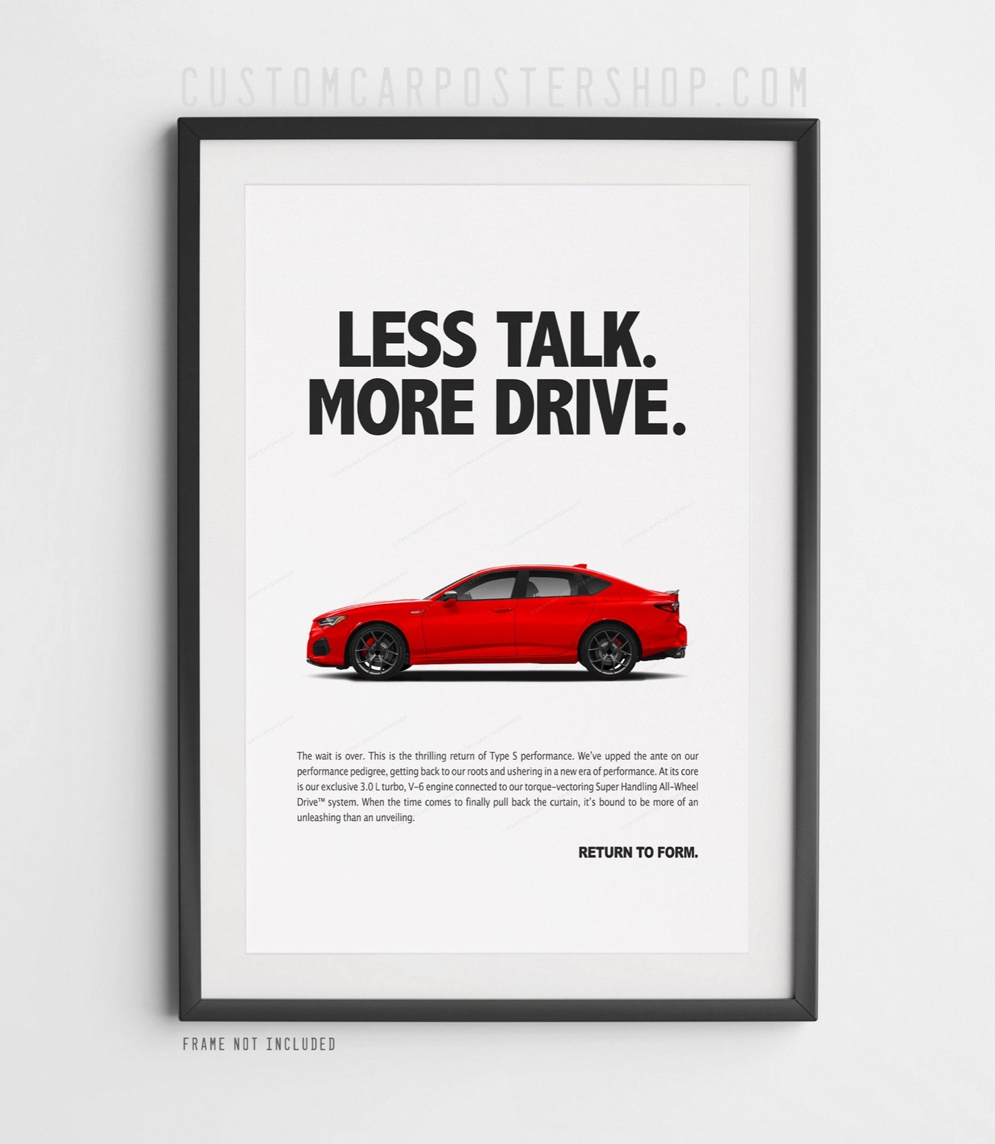 Acura TLX Type S Print Ad - Less Talk More Drive