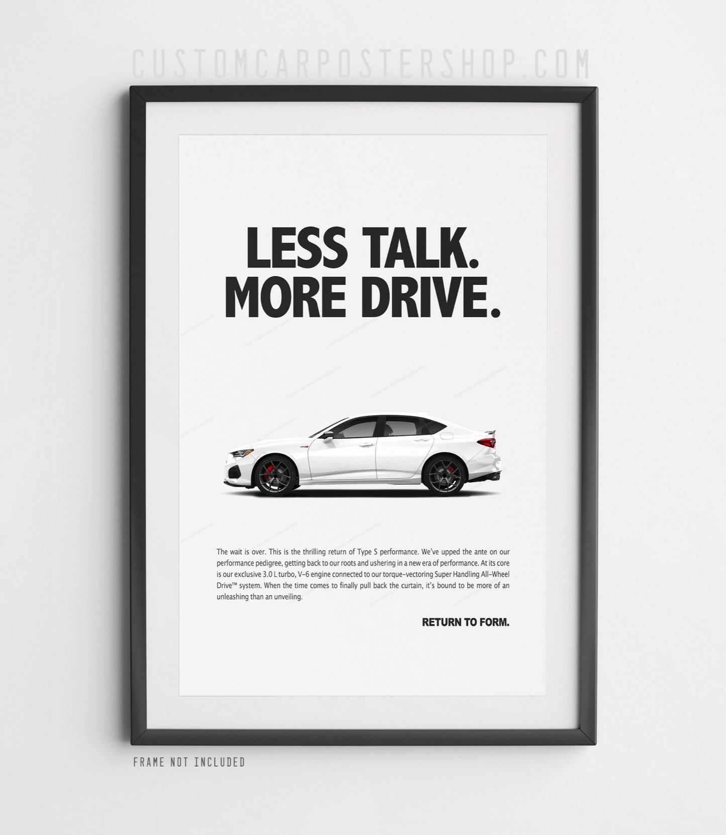 Acura TLX Type S Print Ad - Less Talk More Drive