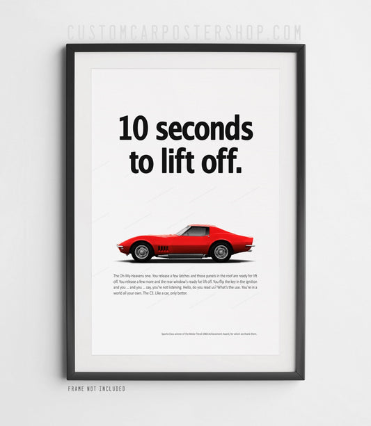Remastered Chevrolet Corvette C3 “10 Seconds to Lift Off” vintage ad poster featuring red T-Top Stingray – classic car wall art for garage, office, or man cave.