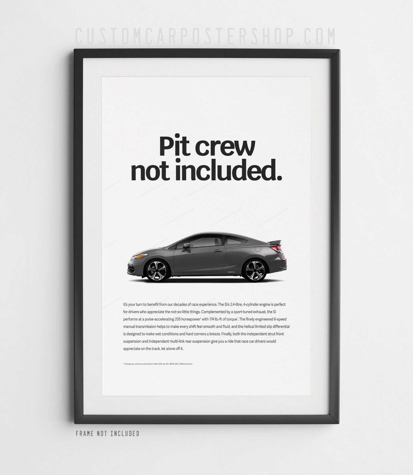 Honda Civic Si (9th Gen) Coupe Print Ad - Pit Crew