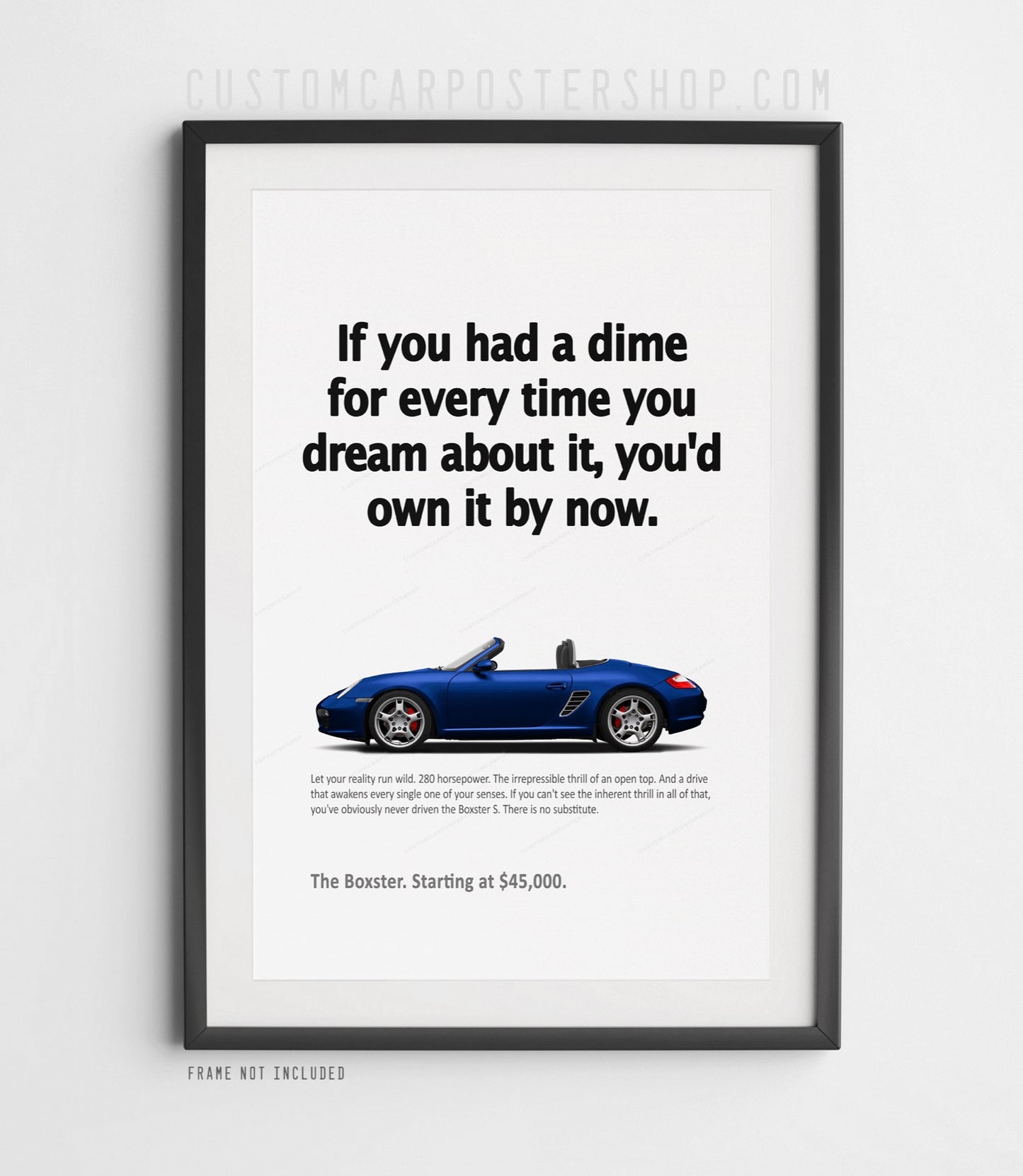 Porsche 987.1 Boxster S poster in Blue, “If You Had a Dime” classic print ad wall art, convertible sports car decor for office, garage, or man cave.