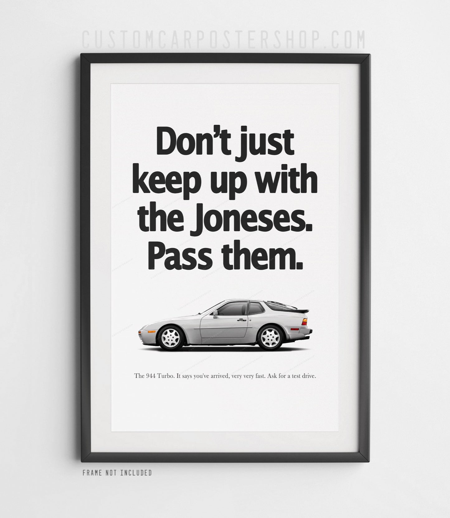 Porsche 944 Turbo Print Ad - Keeping Up With The Jones