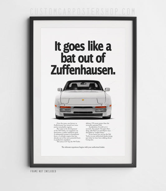Porsche 944 Turbo Vintage Ad - Bat of out Zuffenhausen Poster in a frame