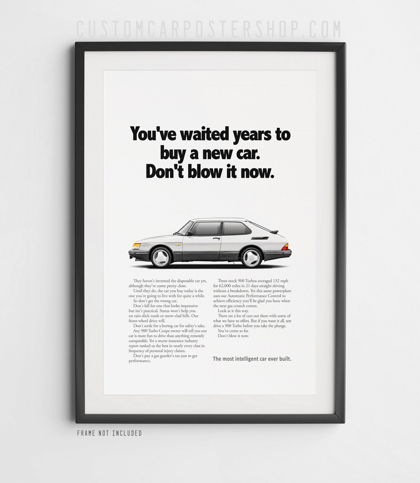 Saab 900 Turbo Coupe Classic Print Ad - Don't Blow it