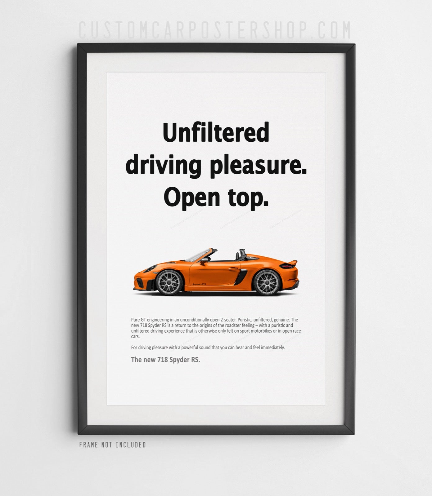Porsche 718 Spyder RS Print Ad - Unfiltered Pleasure