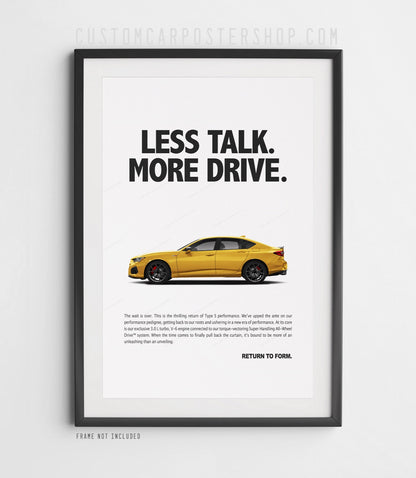 Acura TLX Type S Print Ad - Less Talk More Drive