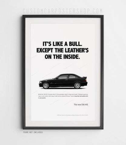 BMW E36 M3 (Euro Spec) Remastered Print Ad - Like a Bull