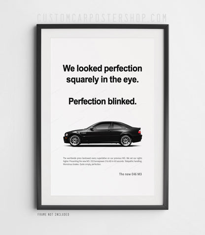 BMW E46 M3 Classic Print Ad - Perfection Blinked