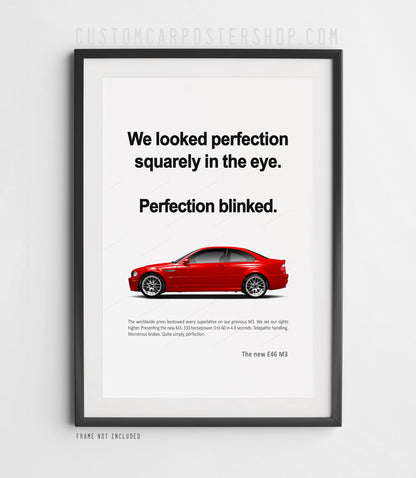 BMW E46 M3 Classic Print Ad - Perfection Blinked