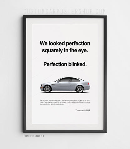 BMW E46 M3 Classic Print Ad - Perfection Blinked
