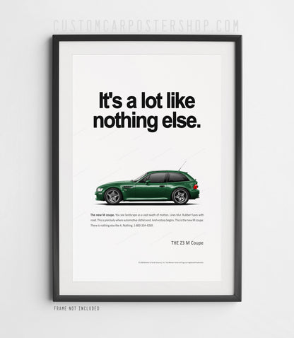 BMW Z3 M Coupe Print Ad - Like Nothing Else