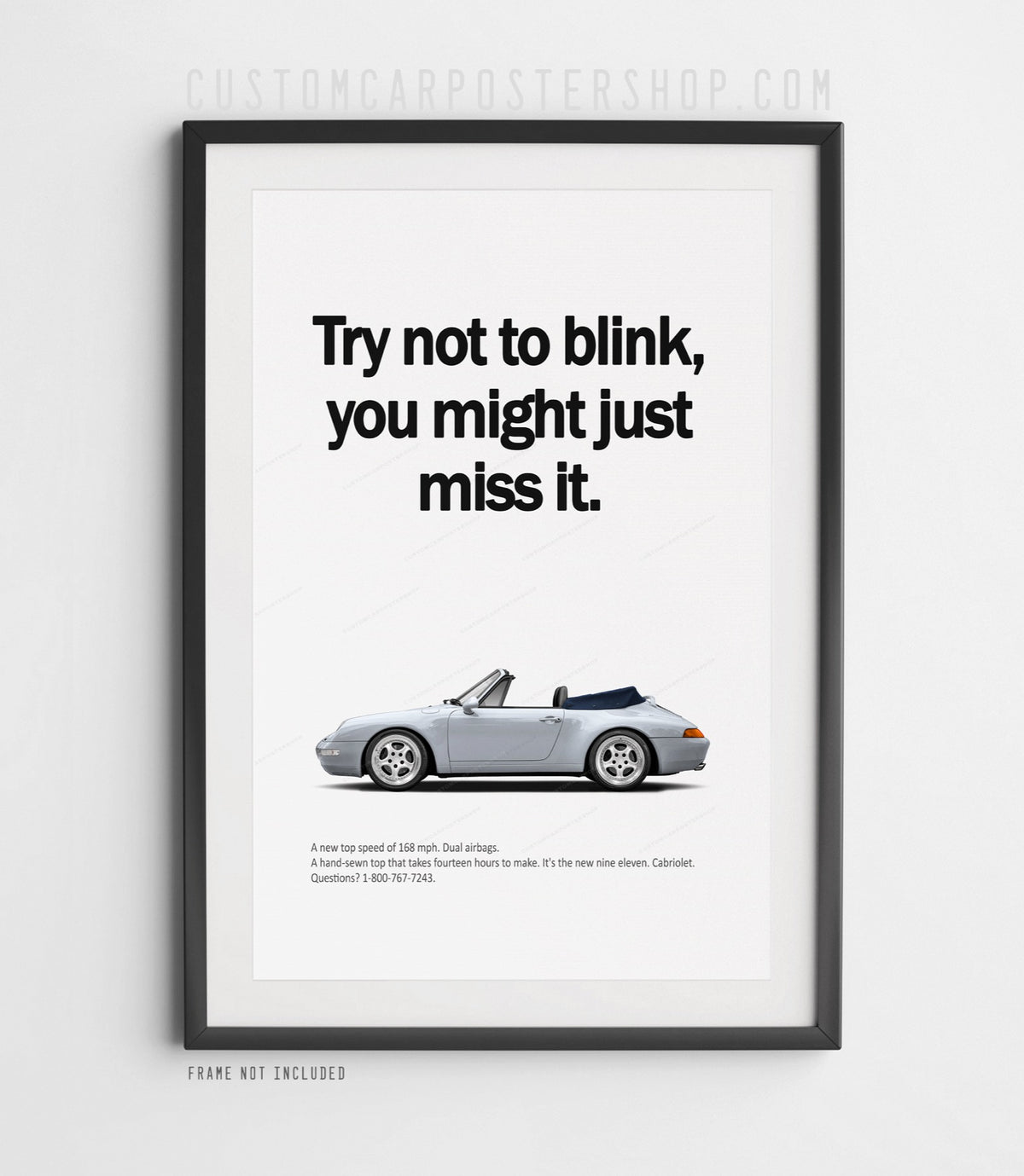Remastered Porsche 911 Carrera Cabriolet (993) “Try not to blink” print advertisement poster featuring an Arctic Silver Euro-spec cabriolet in side profile.
