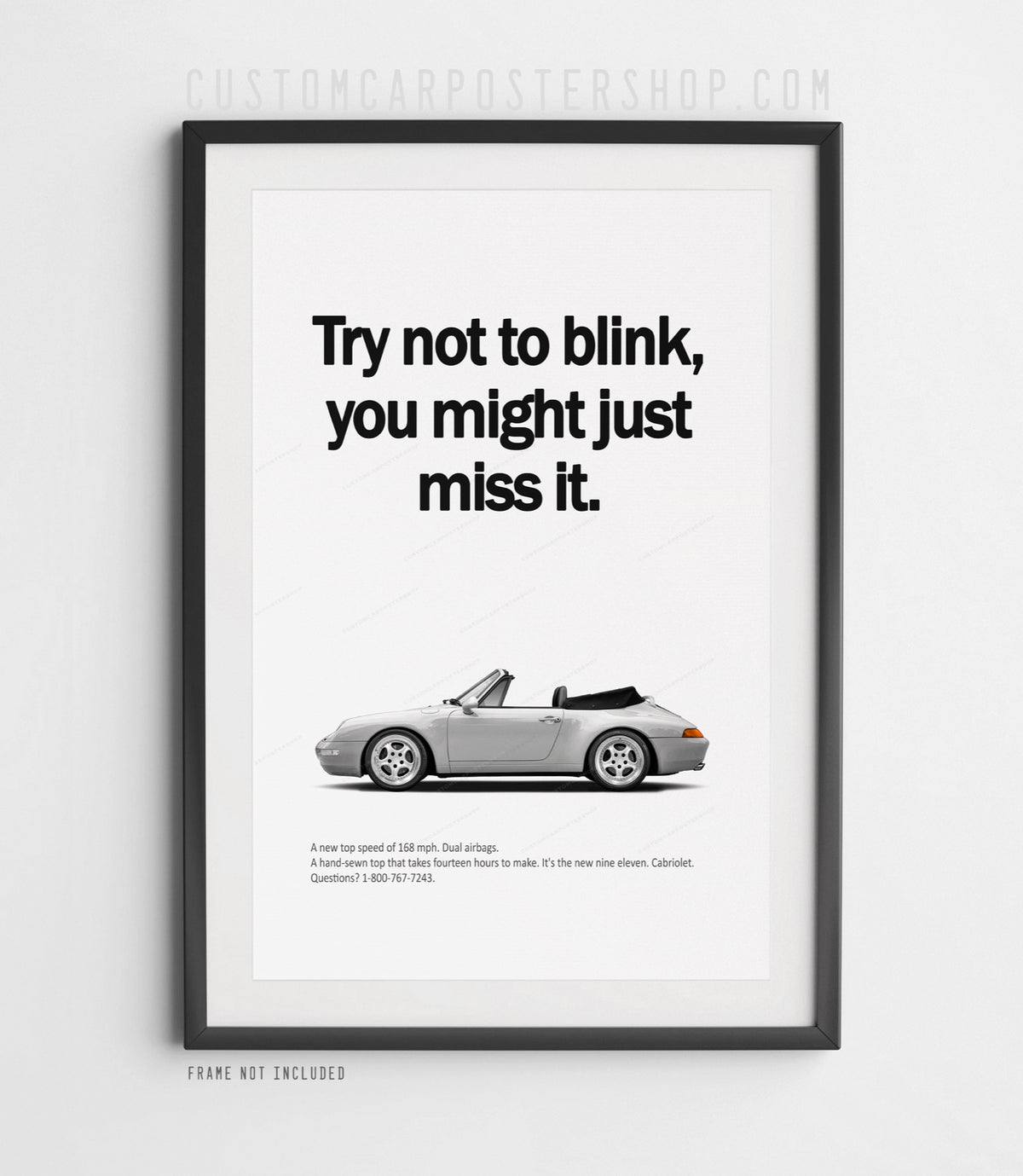 Remastered Porsche 911 Carrera Cabriolet (993) “Try not to blink” print advertisement poster featuring a silver Euro-spec cabriolet in side profile.