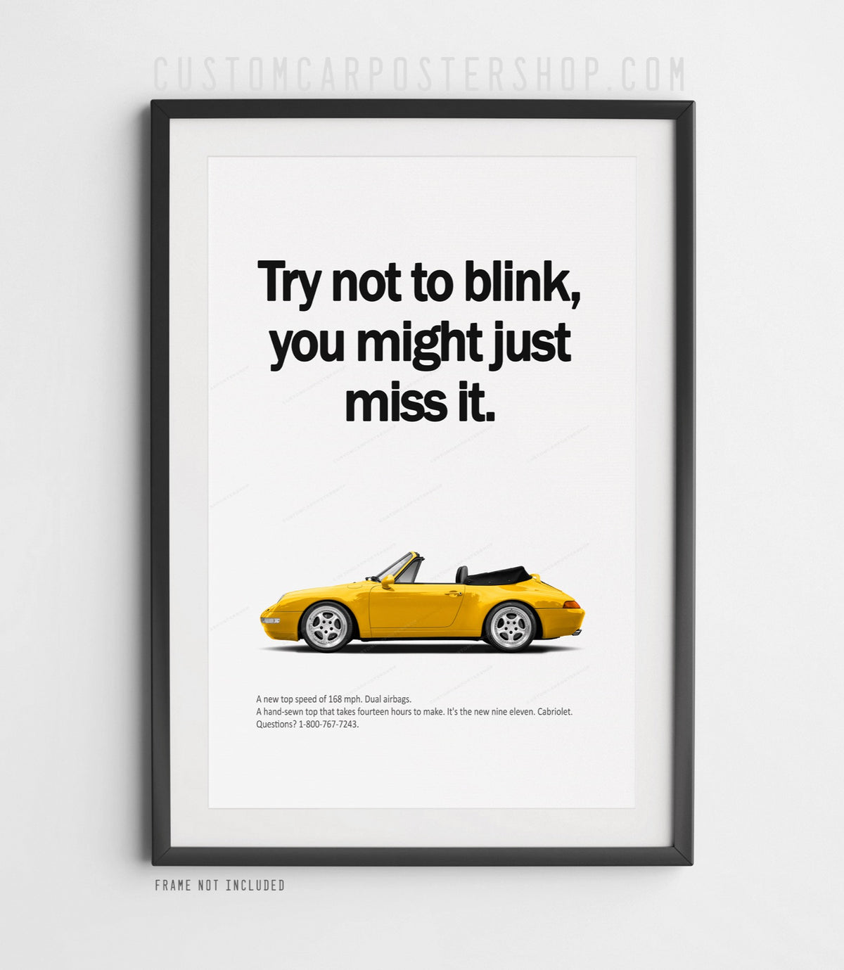 Remastered Porsche 911 Carrera Cabriolet (993) “Try not to blink” print advertisement poster featuring a yellow Euro-spec cabriolet in side profile.