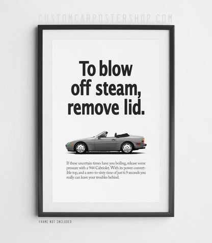 Porsche 944 S2 Cabriolet Vintage Ad - Blow Off Steam