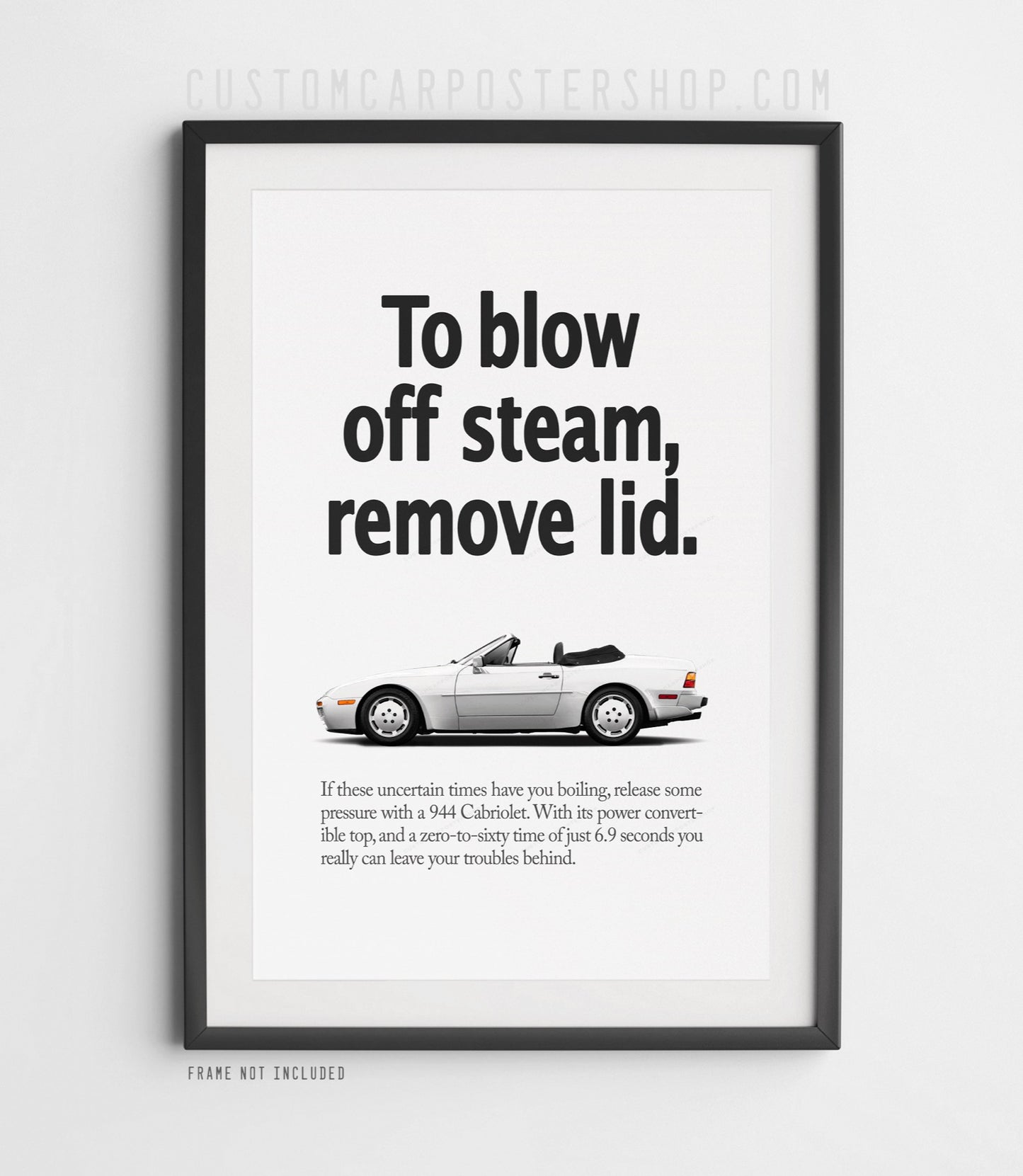 Porsche 944 S2 Cabriolet Vintage Ad - Blow Off Steam