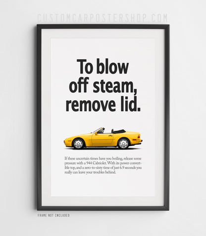 Porsche 944 S2 Cabriolet Vintage Ad - Blow Off Steam