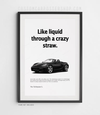Porsche 718 Boxster S Print Ad - Crazy Straw