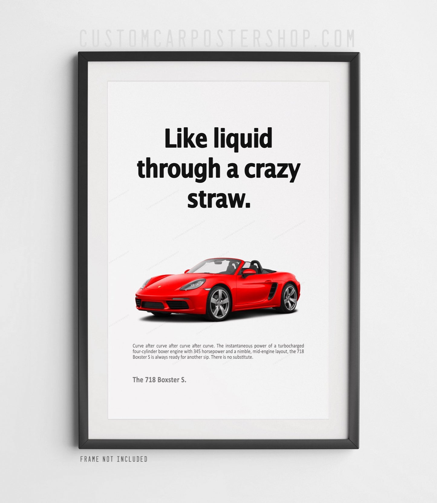 Porsche 718 Boxster S Print Ad - Crazy Straw