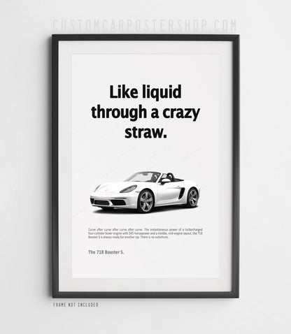 Porsche 718 Boxster S Print Ad - Crazy Straw