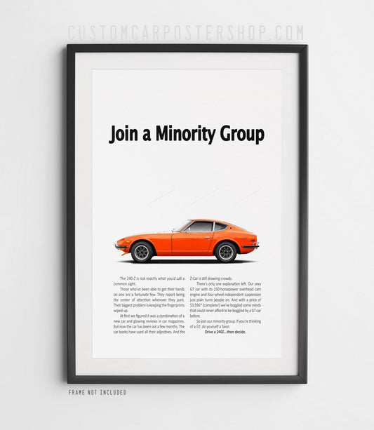 Datsun 240Z Join a Minority Group remastered print ad featuring a classic Orange S30 Z car
