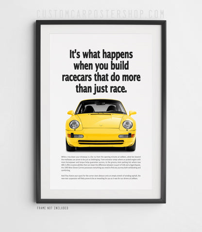 Porsche 911 Carrera (993) retro ad poster “Do More Than Just Race” in Bright Yellow, with the air-cooled 911 framed in a bold head-on view.