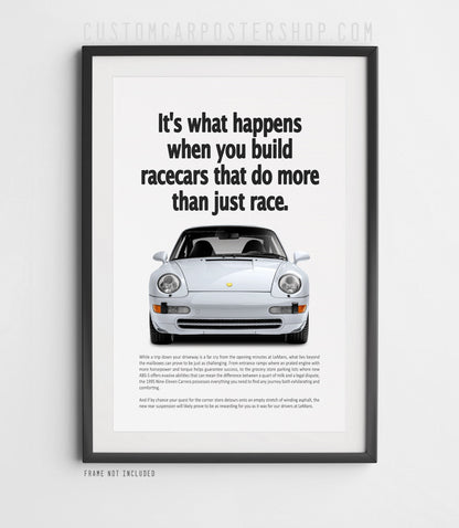 Porsche 911 Carrera (993) retro ad poster “Do More Than Just Race” in Dolomite Silver, featuring the air-cooled 911 in a symmetrical front view.