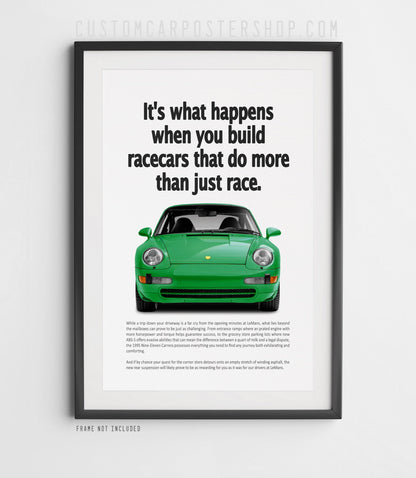 Porsche 911 Carrera (993) retro ad poster “Do More Than Just Race” in Green, showcasing the air-cooled 911 from a poised front view.