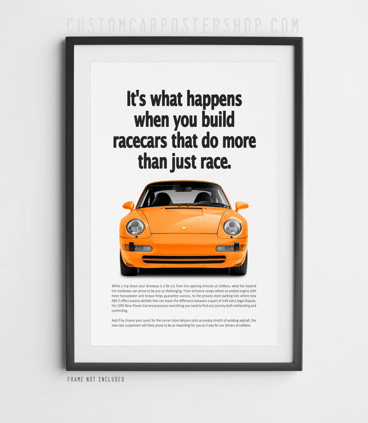Porsche 911 Carrera (993) retro ad poster “Do More Than Just Race” in Orange, featuring the final air-cooled 911 seen head-on.