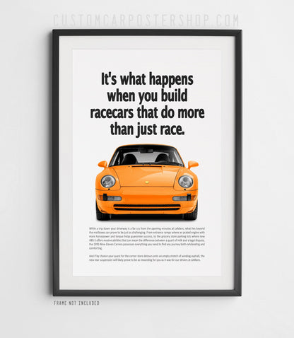 Porsche 911 Carrera (993) retro ad poster “Do More Than Just Race” in Orange, featuring the final air-cooled 911 seen head-on.