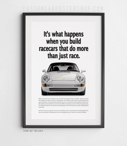Porsche 911 Carrera (993) retro ad poster “Do More Than Just Race” in Silver, featuring the air-cooled 911 head-on, shown in a black frame mock-up.