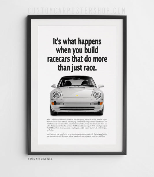 Porsche 911 Carrera (993) retro ad poster “Do More Than Just Race” in Silver, featuring the air-cooled 911 head-on, shown in a black frame mock-up.
