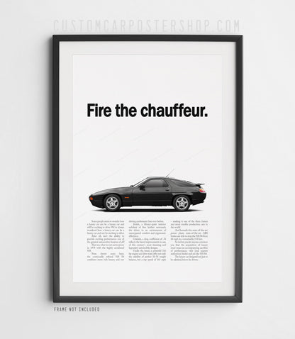 Porsche 928 S4 Retro Print Ad - Fire the Chauffeur
