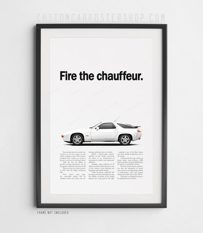 Porsche 928 S4 Retro Print Ad - Fire the Chauffeur