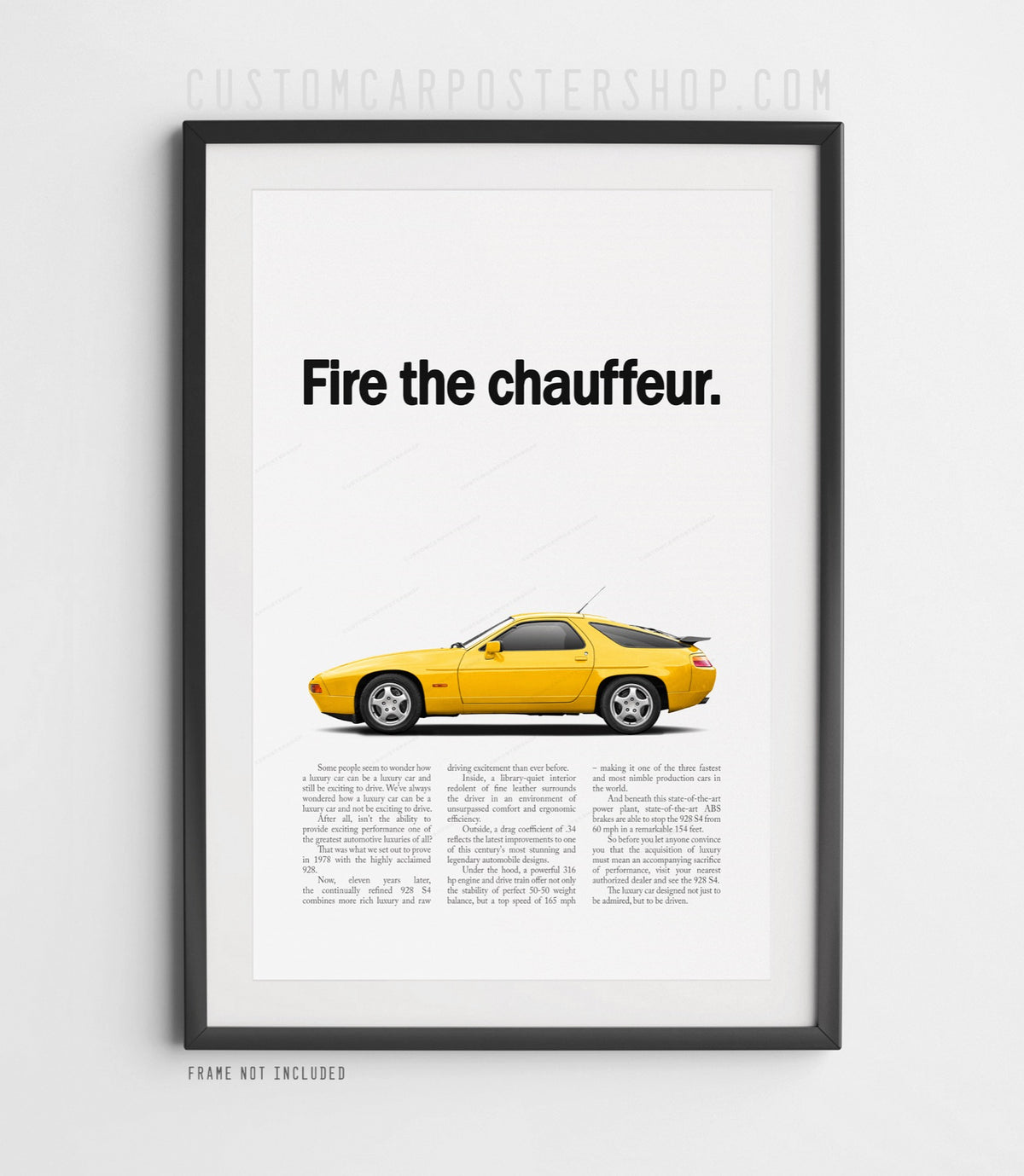 Porsche 928 S4 “Fire the chauffeur” remastered print ad in yellow. Framed in a black wood frame with mat.