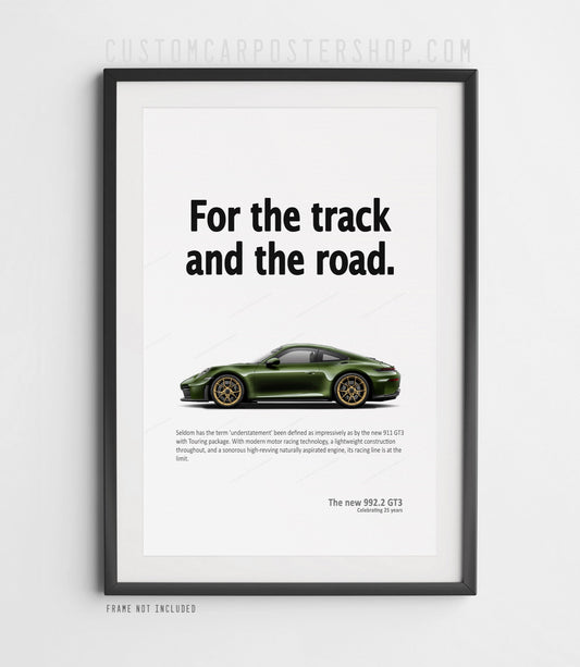 Premium Porsche 992.2 GT3 Touring Print Ad poster with side profile view and minimalist “For the track and the road” typography.