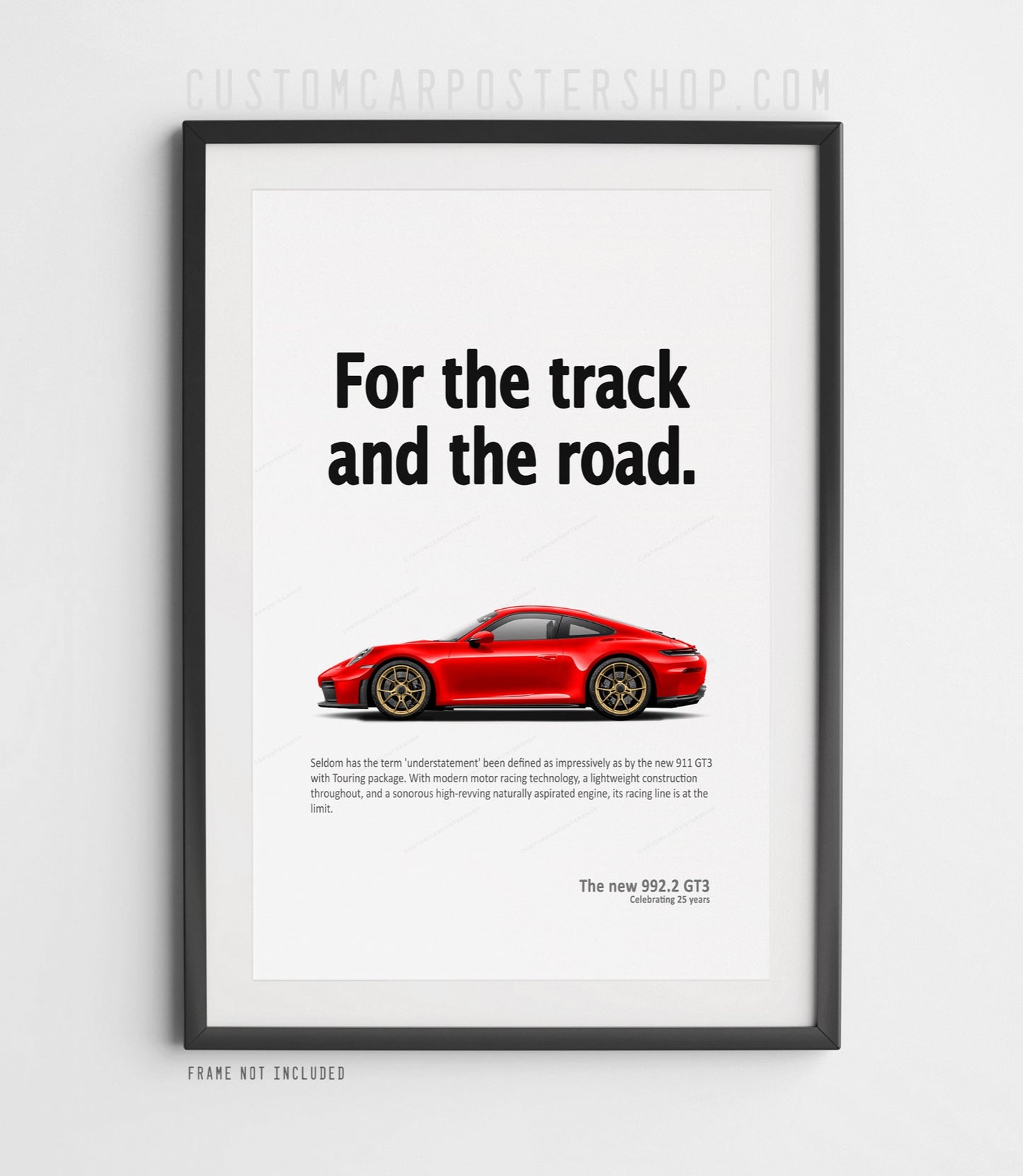 Porsche 911 (992.2) GT3 Touring Ad Poster - For the Track and the Road