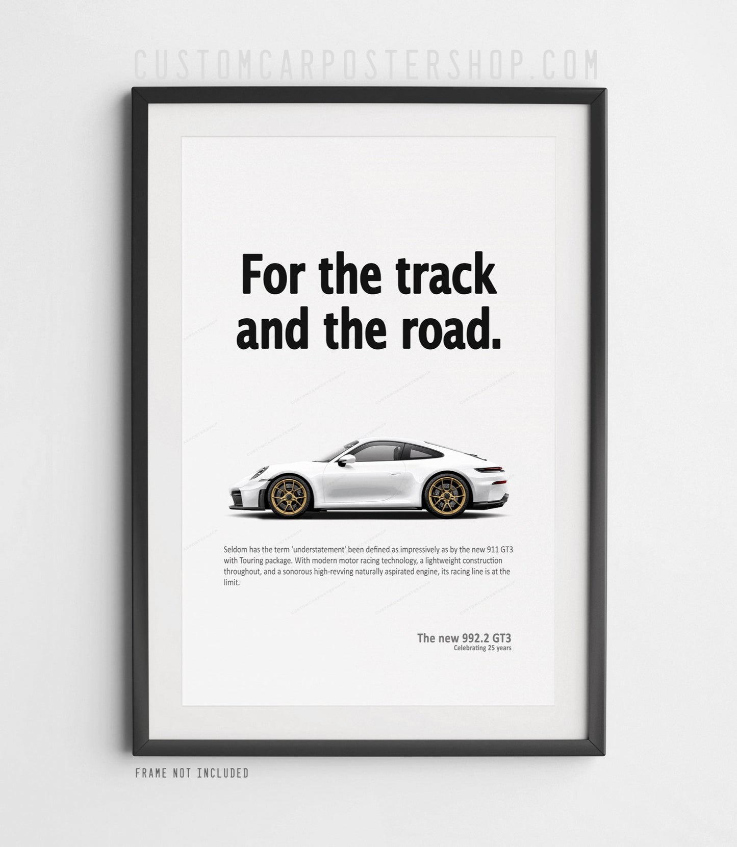Porsche 911 (992.2) GT3 Touring Ad Poster - For the Track and the Road