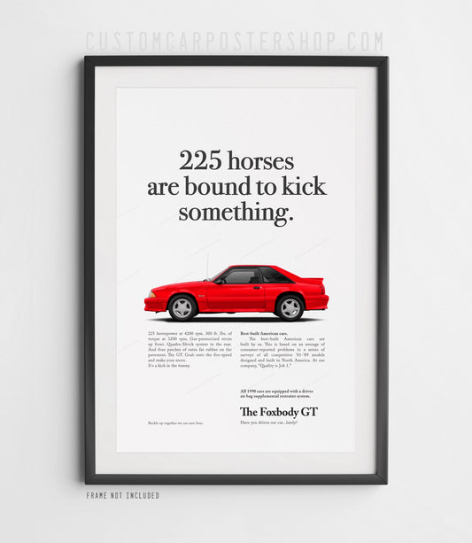 Ford Mustang GT Fox Body remastered print ad poster featuring a red Mustang GT side profile with the headline "225 horses are bound to kick something."