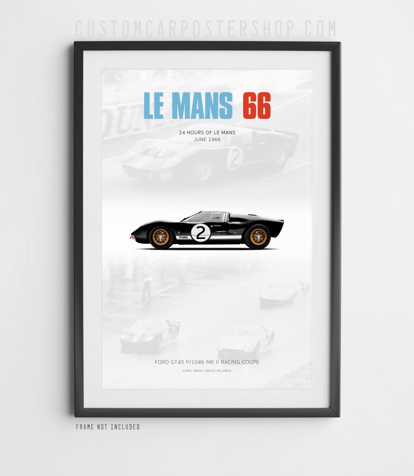 1966 Le Mans Ford GT40 Mk.II Tribute Poster