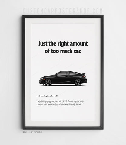 Honda Civic Si (10th Gen) Print Ad - Too Much Car
