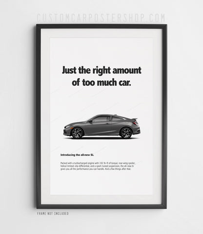 Honda Civic Si (10th Gen) Print Ad - Too Much Car