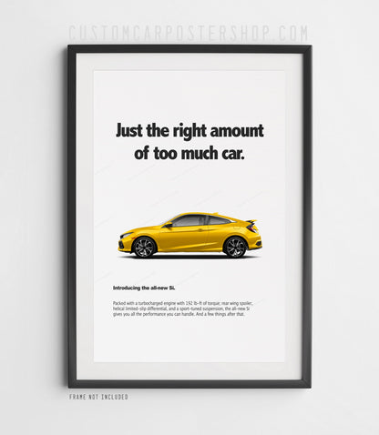 2015 Honda Civic Si Print Ad - "Too Much Car" Poster Framed