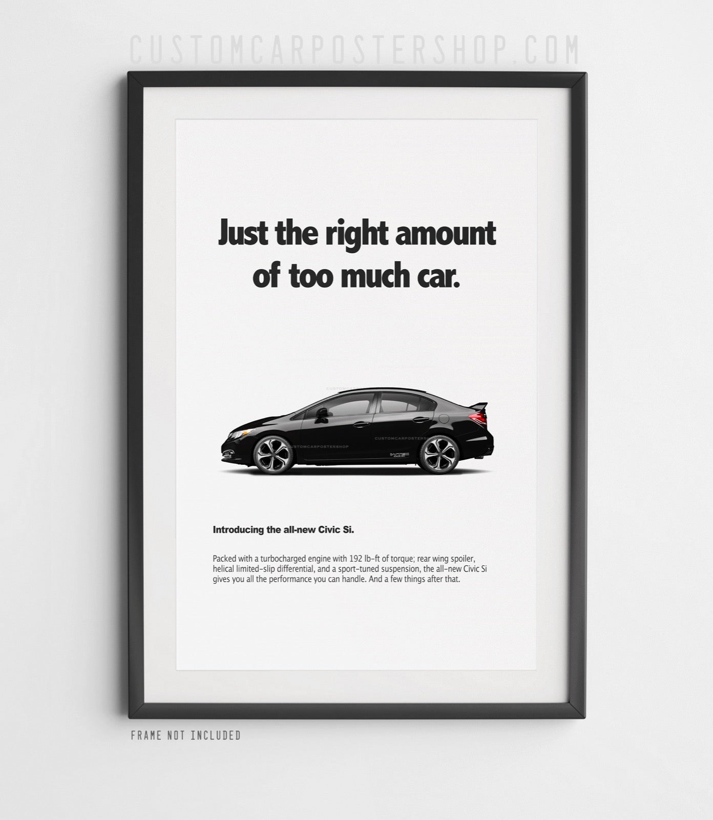 Honda Civic Si (10th Gen) Print Ad - Too Much Car