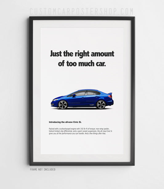 2015 Honda Civic Si Print Ad - "Too Much Car" Poster Framed