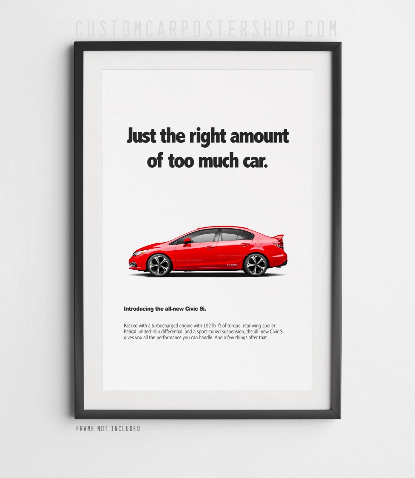 Honda Civic Si (10th Gen) Print Ad - Too Much Car