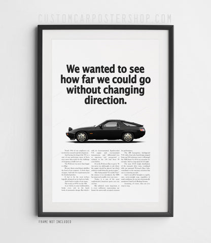 Black Porsche 928S coupe poster with “how far we could go without changing direction” vintage advertisement text