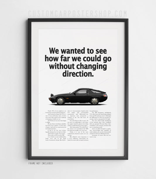 Black Porsche 928S coupe poster with “how far we could go without changing direction” vintage advertisement text